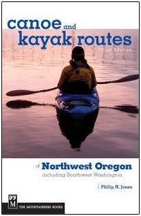 Mountaineers Books MOUNTAINEERS BOOKS, CANOE AND KAYAK ROUTES OF NORTHWEST OREGON AND SOUTHWEST WASHINGTON, 3RD EDITION - Next Adventure